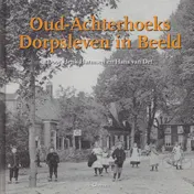 Omslag van Oud-Achterhoeks dorpsleven in beeld