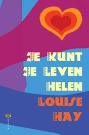 Omslag van Je kunt je leven helen
