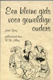 Omslag van Een kleine gids voor geweldige ouders