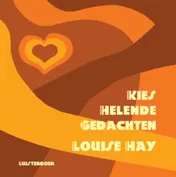 Omslag van Kies helende gedachten