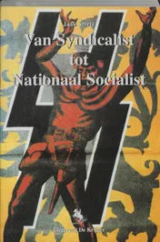 Omslag van Van syndicalist tot nationaal socialist