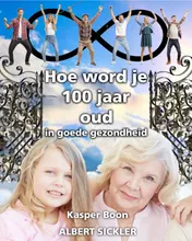 Omslag van Hoe word je 100 jaar