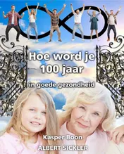 Omslag van Hoe word je 100 jaar
