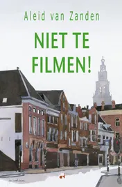 Omslag van Niet te Filmen!
