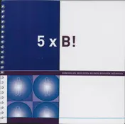 Omslag van 5 X B!