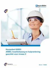 Omslag van Keuzedeel K0003 ARBO, kwaliteitszorg en hulpverlening geschikt voor niveau 2 (folio versie)