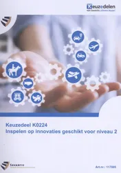 Omslag van Keuzedeel K0224 Inspelen op innovaties geschikt voor niveau 2