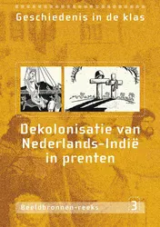 Omslag van Dekolonisatie van Nederlands-Indië in prenten