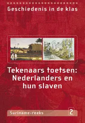 Omslag van Tekenaars toetsen: Nederlanders en hun slaven