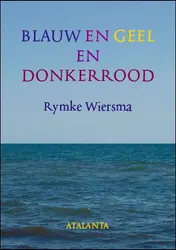 Omslag van Blauw en geel en donkerrood