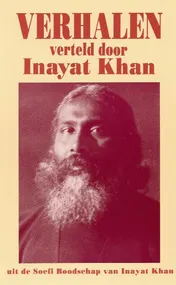Omslag van Verhalen verteld door Inayat Khan uit de Soefi-boodschap van Inayat Khan