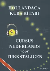 Omslag van Hollandaca Kurs Kitabi / Cursus Nederlands voor Turkstaligen