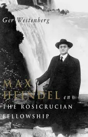Omslag van Max Heindel en 'The Rosicrucian Fellowship
