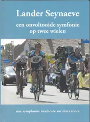Omslag van Een onvoltooide symfonie op twee wielen-Lander Seynaeve