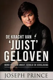 Omslag van De kracht van juist geloven