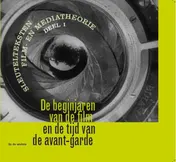 Omslag van De beginjaren van de film en de tijd van de avant-garde 1896-1931