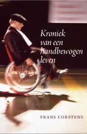 Omslag van Kroniek van een handbewogen leven