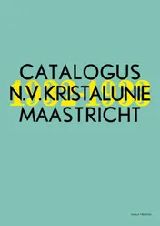 Omslag van Catalogus N.V. Kristalunie Maastricht