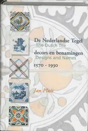 Omslag van De Nederlandse tegel / the Dutch tile