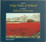 Omslag van Tulip fields of Holland = Hollandse bollenvelden