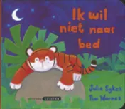 Omslag van Ik wil niet naar bed