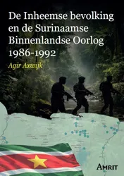 Omslag van De Inheemse bevolking en de Surinaamse Binnenlandse Oorlog 1986-1992