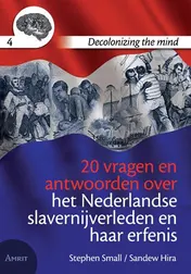 Omslag van 20 vragen en antwoorden over het Nederlandse slavernijverleden en haar erfenis