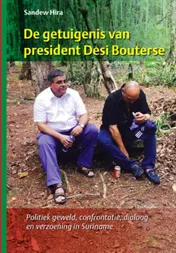 Omslag van De getuigenis van president Desi Bouterse