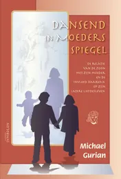 Omslag van Dansend in de spiegel van zijn moeder