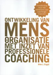 Omslag van Ontwikkeling van mens en organisatie met inzet van professionele coaching