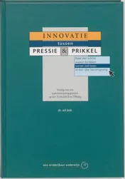 Omslag van Innovatie tussen pressie en prikkel