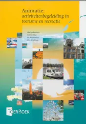 Omslag van Animatie: activiteitenbegeleiding in toerisme en recreatie