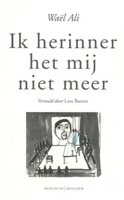 Omslag van Ik herinner het mij niet meer