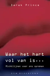 Omslag van Waar het hart vol van is ...