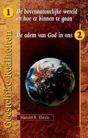 Omslag van de bovennatuurlijke wereld en hoe er binnen te gaan/ de adem van God in ons