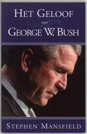 Omslag van Het geloof van George W. Bush