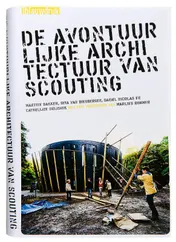 Omslag van De avontuurlijke architectuur van scouting
