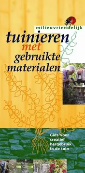 Omslag van Tuinieren met gebruikte materialen