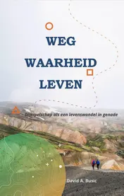 Omslag van Weg, waarheid, leven