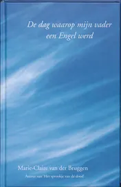 Omslag van De dag waarop mijn vader een Engel werd