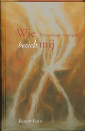 Omslag van Wie bezielt mij