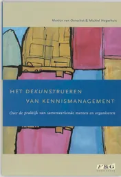 Omslag van Het dekunstrueren van kennismanagement