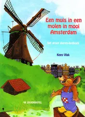 Omslag van Een muis in een molen in mooi Amsterdam