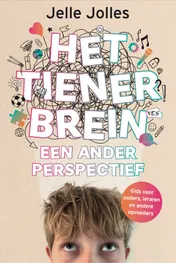 Omslag van Het tienerbrein: een ander perspectief