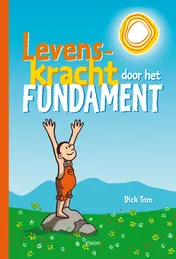 Omslag van Levenskracht door het fundament