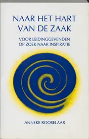 Omslag van Naar het hart van de zaak