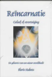 Omslag van Reincarnatie, geloof of overtuiging