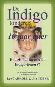 Omslag van De Indigo Kinderen - tien jaar later