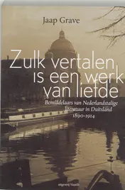 Omslag van Zulk vertalen is een werk van liefde
