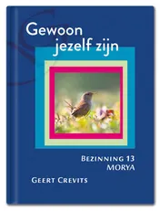 Omslag van Gewoon jezelf zijn